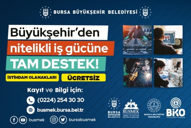 BUSMEK'ten nitelikli iş gücüne tam destek