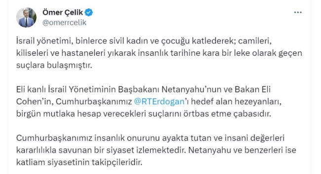 AK Parti'li Çelik'ten Netanyahu ve Cohen'e sert tepki