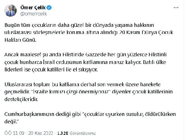 Çelik: 'İsrail'e kırmızı çizgi önermiyoruz' diyenler çocuk katillerinin destekçileridir