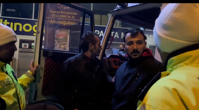 Bursa'da polisin alkollü nakliyatçılar ile sabır sınavı!
