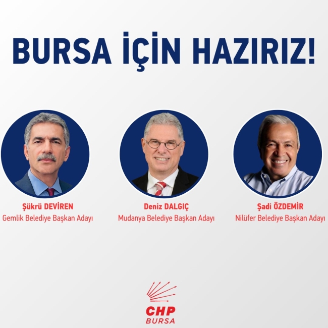 CHP'nin Nilüfer, Gemlik, Mudanya adayları belli oldu!
