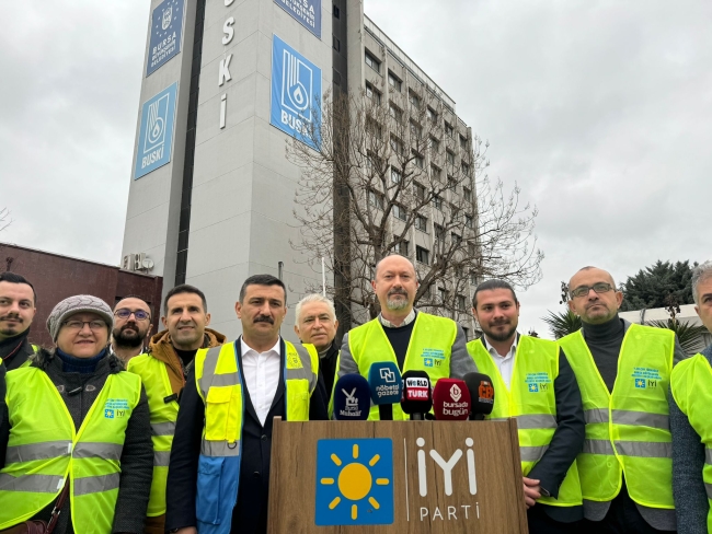 İYİ Parti Bursa İl Başkanlığı'ndan BUSKİ açıklaması