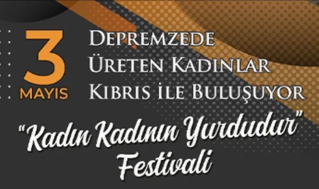 Kadın Kadının Yurdudur Festivali Girne'de başladı