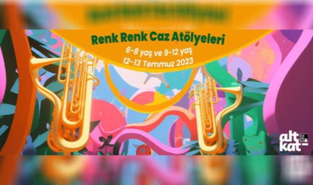 ‘Renk Renk Caz Atölyeleri’