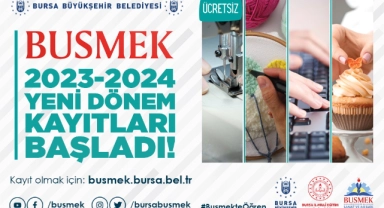 BUSMEK’te yeni dönem kayıtları başladı