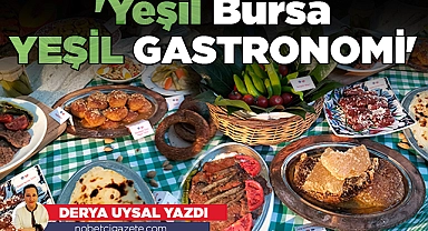 'Yeşil Bursa Yeşil Gastronomi'