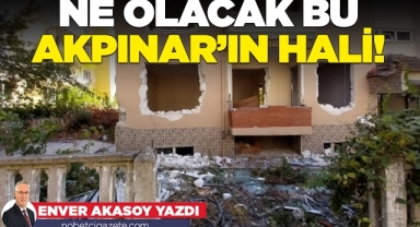 Akpınar'da kentsel dönüşüm yağması!