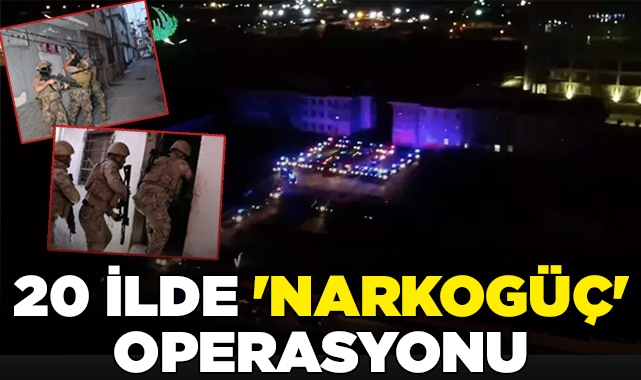 Bakan Yerlikaya duyurdu: 20 ilde 'Narkogüç' operasyonu