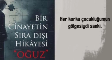 Bir Cinayetin Sıra Dışı Hikâyesi “Oğuz” kitapseverler ile buluştu