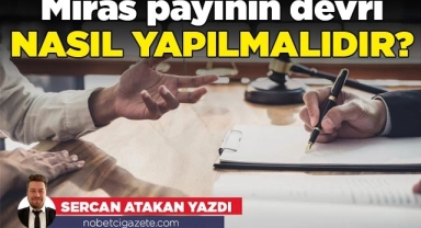 Miras payının devri nasıl yapılmalıdır?