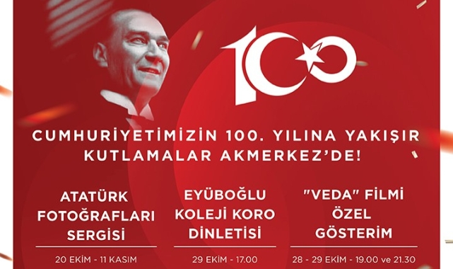Akmerkez, Cumhuriyetin 100'üncü yılını kutlayacak