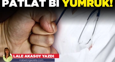 Patlat bi yumruk!