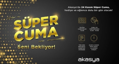Akasya’dan ‘Süper Cuma’ etkinlikleri