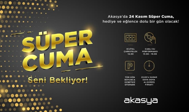 Akasya’dan ‘Süper Cuma’ etkinlikleri