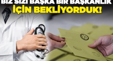Biz sizi başka bir başkanlık için bekliyorduk!