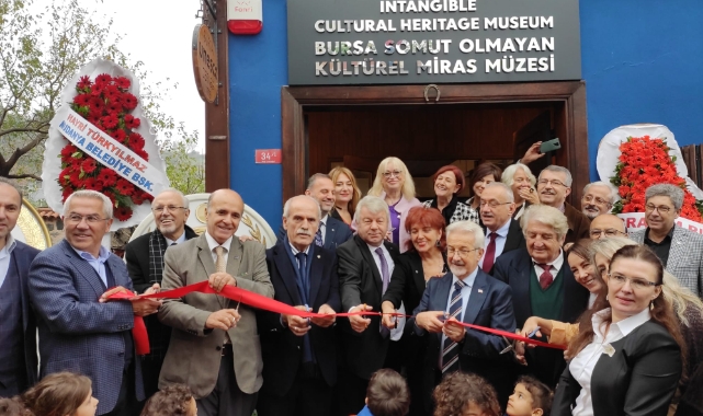 Bursa’nın ‘Somut Olmayan Kültürel Miras Müzesi’ açıldı