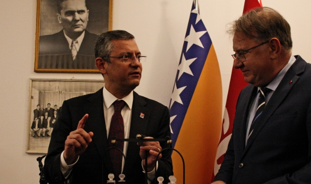 CHP Genel Başkanı Özel, Bosna Hersek'te