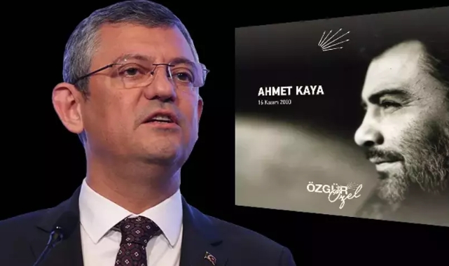 CHP lideri Özel'den Ahmet Kaya paylaşımı
