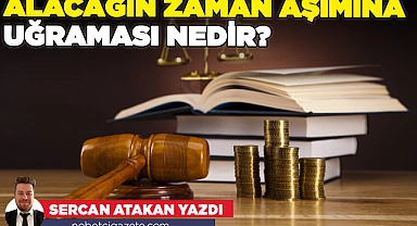 Alacağın zaman aşımına uğraması nedir?