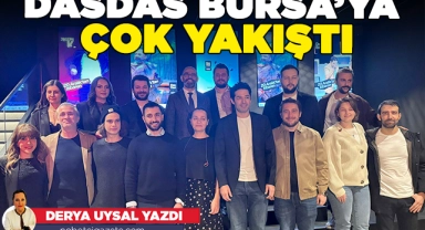 DasDas Bursa'ya çok yakıştı