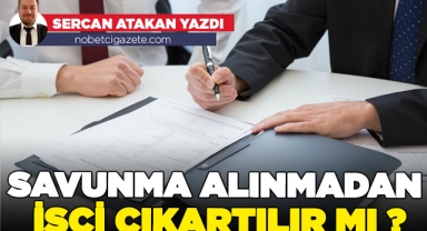 İşçinin davranışlarından / verimsizliğinden kaynaklanan nedenlerle işten çıkarma