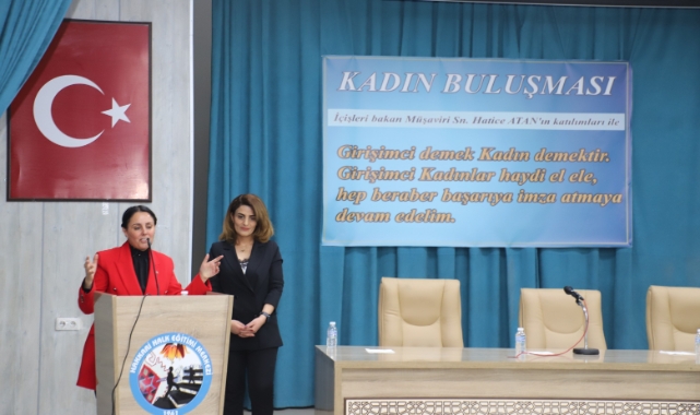 Bakan Müşaviri Atan, kadın buluşmasına katıldı