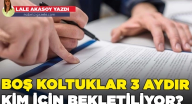 Boş koltuklar 3 aydır kim için bekletiliyor?