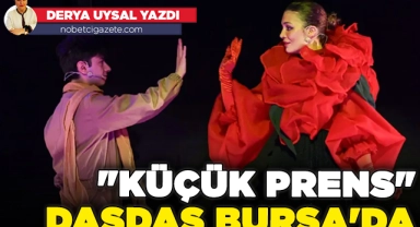 "Küçük Prens", DasDas Bursa'da