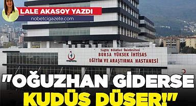 "Oğuzhan giderse Kudüs düşer!"