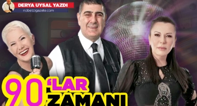 "Şimdi 90'lar" zamanı