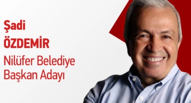 CHP'nin Bursa Nilüfer Belediye Başkan Adayı Şadi Özdemir kimdir?