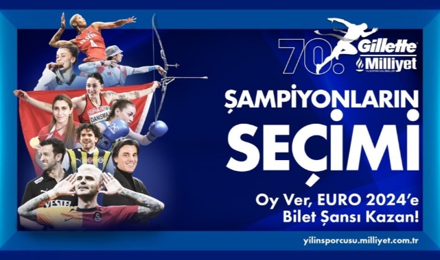 70. Gillette Milliyet Yılın Sporcusu Ödülleri'nde halk oylaması başladı