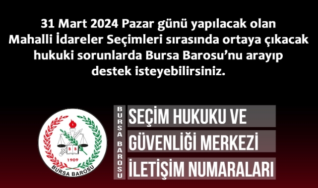 Bursa Barosu'ndan seçim gününe özel hukuki destek