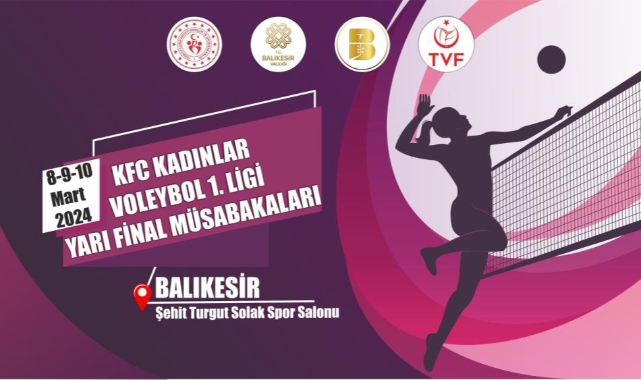 Kadınlar Voleybol 1. Ligi yarı final etabı, Balıkesir’de başlıyor