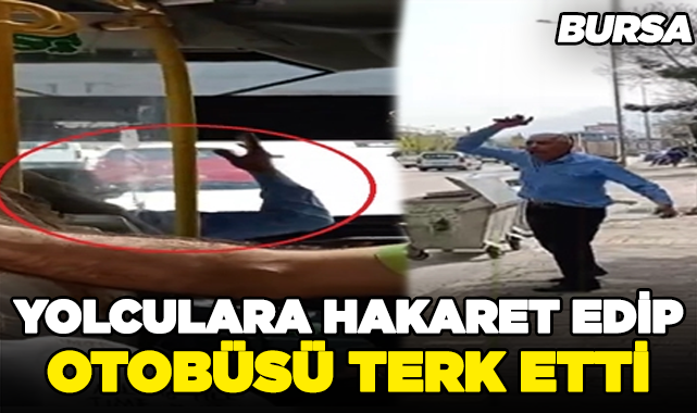 Şoför yolculara hakaret edip otobüsü terk etti