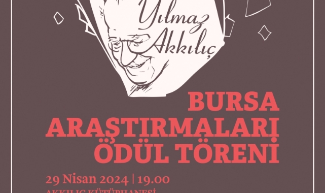 Yılmaz Akkılıç Bursa Araştırmaları Ödülleri’nin sahipleri belli oldu