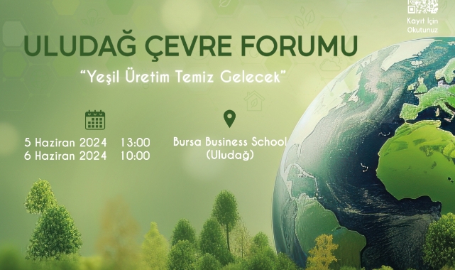 ‘Uludağ Çevre Forumu’ Bursa Business School ev sahipliğinde yapılacak
