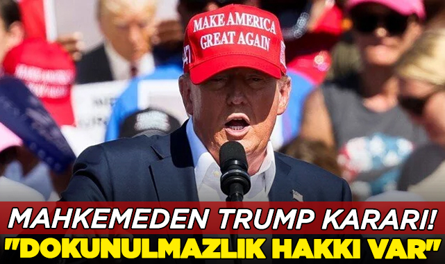 ABD yüksek mahkemesi Trump hakkındaki kararı bozdu!