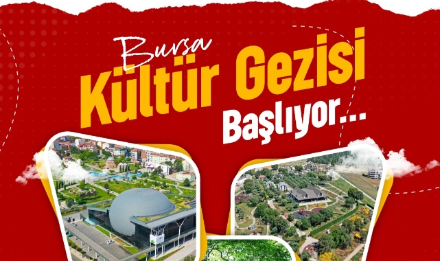 Osmangazi Belediyesi'nin Bursa Kültür Gezisi başlıyor