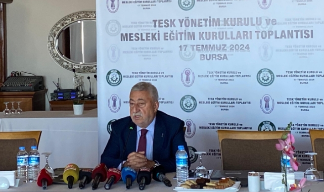 TESK Yönetim Kurulu ve Mesleki Eğitim Kurulları Toplantısı Bursa'da yapıldı