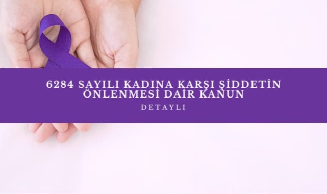 6284 Sayılı Kanun nedir?