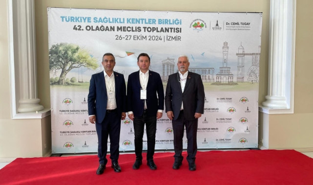 Başkan Erkan Aydın Türkiye Sağlıklı Kentler Birliği’nin 42. Olağan Meclis Toplantısı'na katıldı
