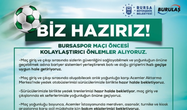 BURULAŞ'tan Bursaspor maçı öncesi alınan önlem ve tedbirler!