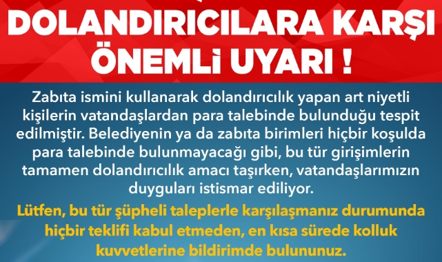 Büyükşehirden dolandırıcılara karşı uyarı