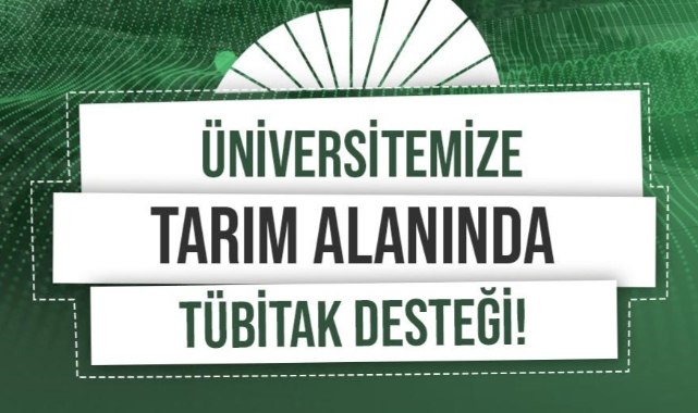 Tarımda kuraklığın olumsuz etkisini önleyecek projesine TÜBİTAK desteği