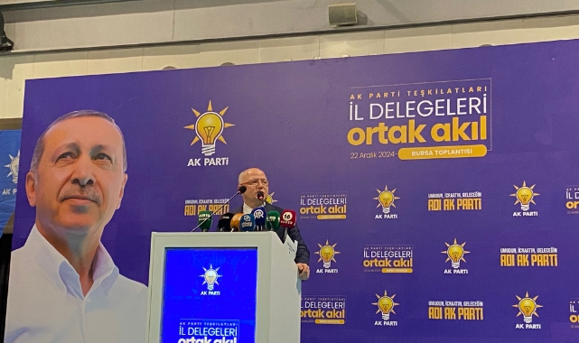 Bursa'da AK Parti İl Delegeleri "Ortak Akıl Toplantısı" gerçekleşti