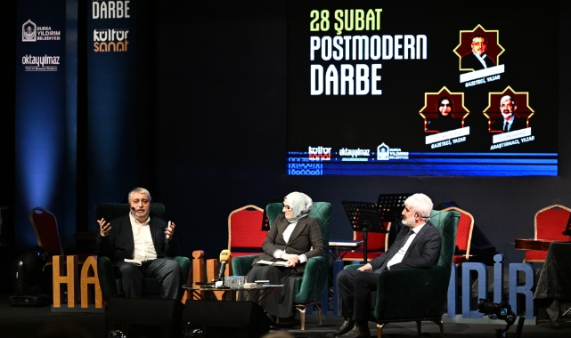 Yıldırım'da 28 Şubat postmodern darbesi konuşuldu