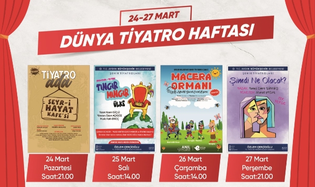 Başkan Çerçioğlu Aydınlıları Dünya Tiyatro Haftası etkinlikleri ile buluşturuyor