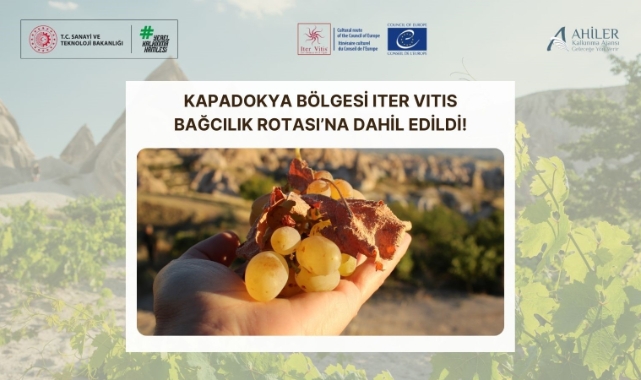 Kapadokya Bölgesi Iter Vitis Bağcılık Rotası’na dâhil edildi