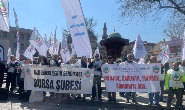 Tüm Emekliler Sendikası Bursa Şubesi: Sömürü düzenine son verin